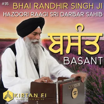 Basant - Bhai Randhir Singh Ji Hazoori Raagi (KF35) by Kirtan Fi