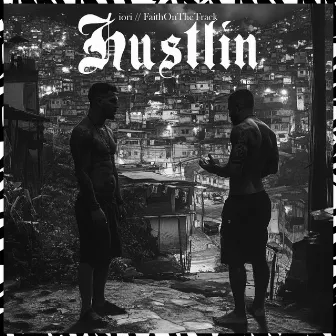 Hustlin by Iori