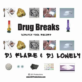 Drug Breaks by DJ Flare