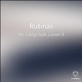 Rutinas by Mc Gibigi