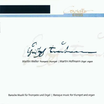 Baroque Music for Trumpet and Organ by Martin Weller