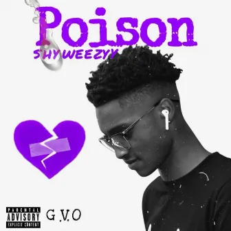 Poison by Shy Weezyy