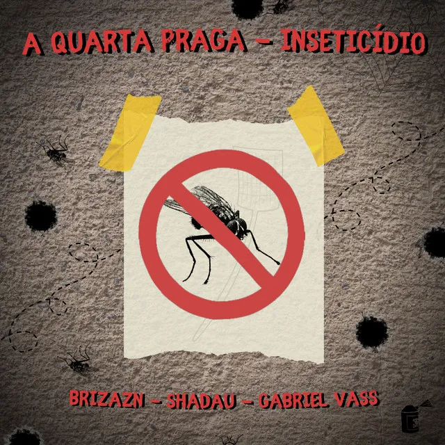 A Quarta Praga - Inseticídio