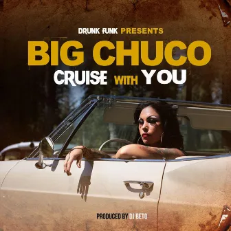 Cruise with You by Big Chuco