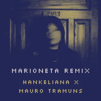 Marioneta (Remix) by Hankeliana