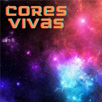 Cores Vivas by Sons da Natureza