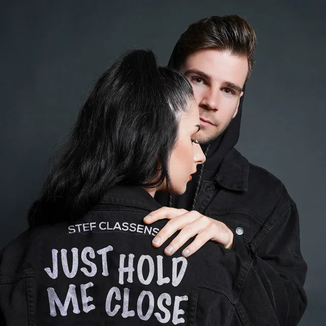 Just Hold Me Close