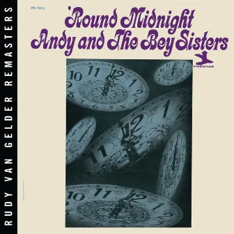 'Round Midnight [Rudy Van Gelder edition] by Andy & The Bey Sisters