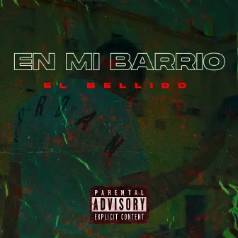 En mi barrio by El bellido