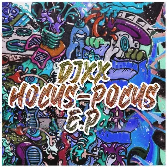 Hocus-Pocus by Djxx