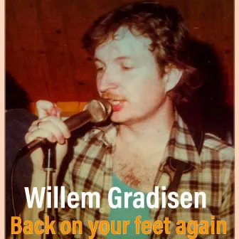 Back on Your Feet Again by Willem Gradisen