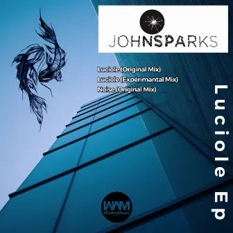 Luciole EP by John Sparks