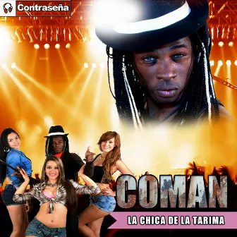 La Chica de la Tarima by Coman