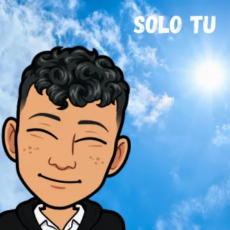 Solo Tu by Mayshikel