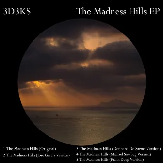 The Madness Hills EP by 3d3ks