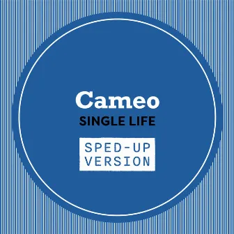 Single Life (Sped Up) by Cameo