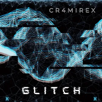 Glitch by Cr4mirex