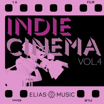 Indie Cinema, Vol. 4 by Josh Wynter