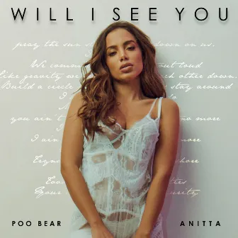 Will I See You by Poo Bear