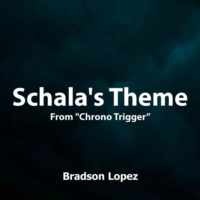 Schala's Theme (From 