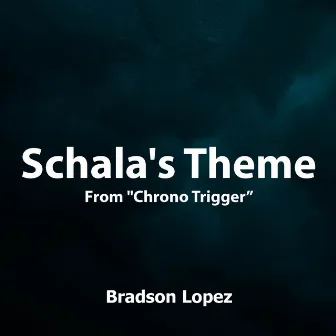 Schala's Theme (From 