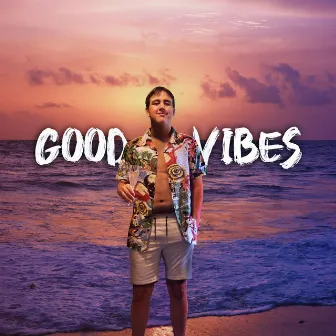 Good Vibes by Lil Handy