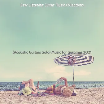 (Acoustic Guitars Solo) Music for Summer 2021 by 