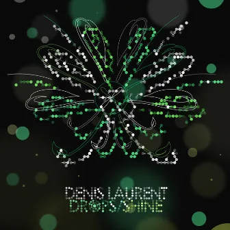 Drops / Shine by Denis Laurent