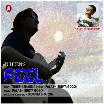 Feel - Single by Tuheen Sharma