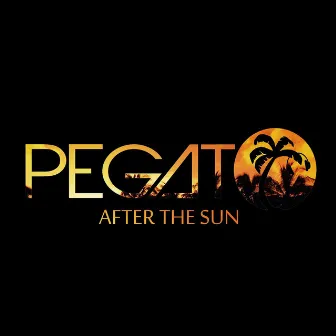 After The Sun (Original Mix) by Pegato