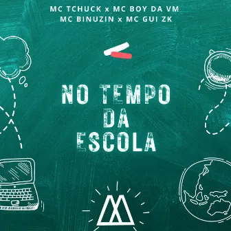 No Tempo da Escola by MC Boy da VM