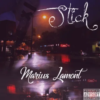 Stick by Marius Lamont