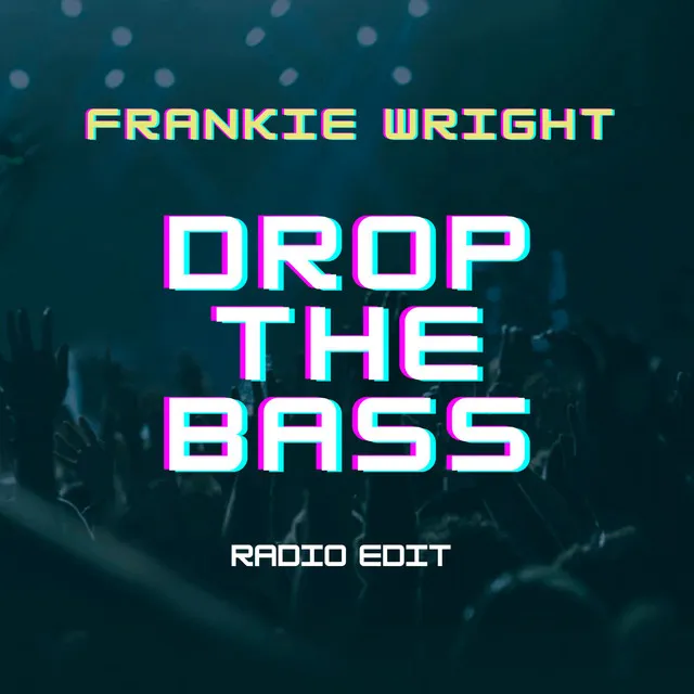 Drop the Bass Radio Edit