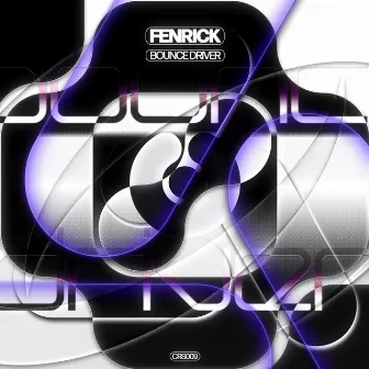 Bounce Driver EP by Fenrick