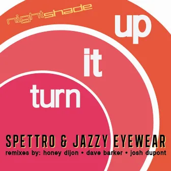 Turn It Up by Spettro