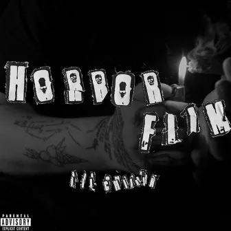 Horror Film by Lil Chillin