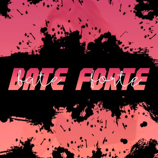 Bate Forte