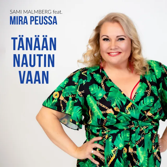 Tänään nautin vaan