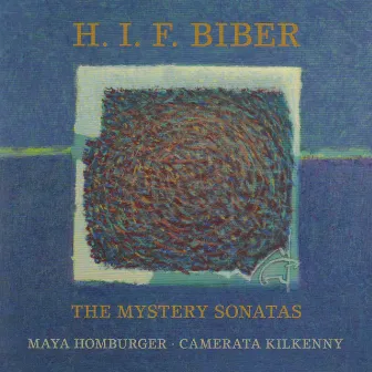 Biber: The Mystery Sonatas by Maya Homburger