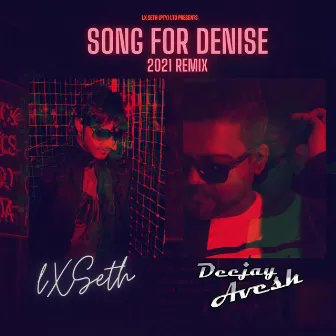 Song for Denise by Lx Seth