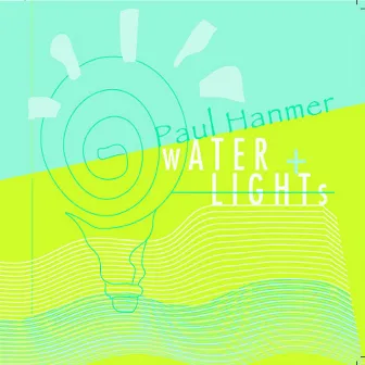 Water and Lights by Paul Hanmer