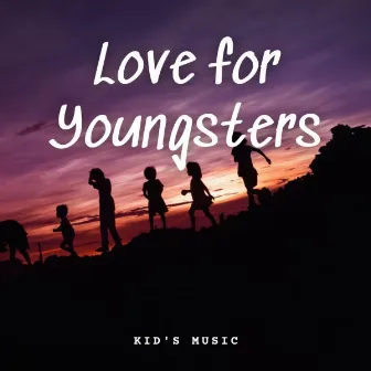 Kids Music: Love for Youngsters by Baby Yoda