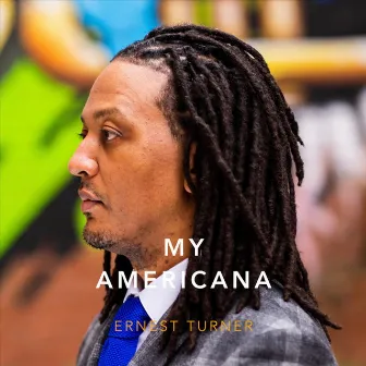 My Americana by Ernest Turner