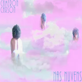 Nas Nuvens by Cameron Carson