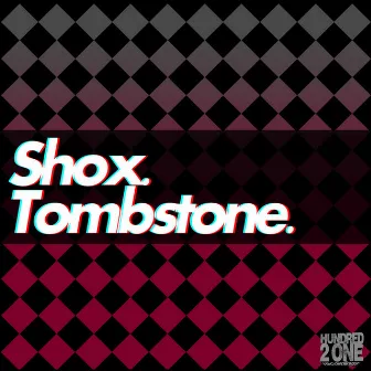 Tombstone by Shox