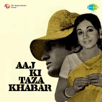 Aaj Ki Taza Khabar (Original Motion Picture Soundtrack) by Hasrat Jaipuri