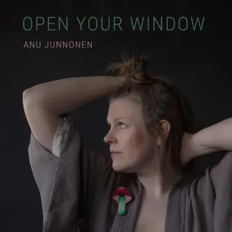 Open Your Window by Anu Junnonen