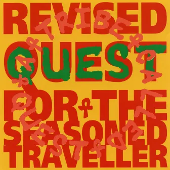 Revised Quest for the Seasoned Traveller by A Tribe Called Quest