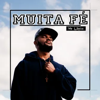 Muita Fé by Mr Lagos Oficial