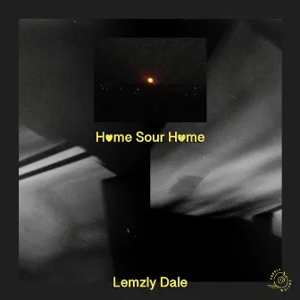 Home Sour Home by Lemzly Dale